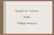 Hands-on  Science With  Village Women
