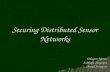 Securing Distributed Sensor Networks