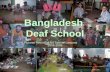Bangladesh  Deaf School
