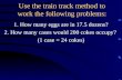 Use the train track method to work the following problems: