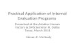 Practical Application of Internal Evaluation Programs