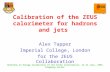 Calibration of the ZEUS calorimeter for hadrons and jets