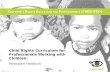 Child Rights Curriculum for Professionals Working with Children: Participant Handouts