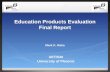 Education Products Evaluation Final Report Mark K. Reha