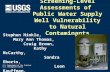 Screening-Level Assessments of  Public Water Supply Well Vulnerability to Natural Contaminants