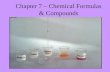 Chapter 7 – Chemical Formulas & Compounds