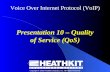 Presentation 10 – Quality of Service (QoS)