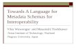 Towards A  Language for Metadata Schemas for Interoperability