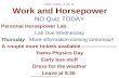 class notes;  4.26.11. Work and Horsepower NO Quiz TODAY