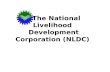 The National Livelihood  Development Corporation (NLDC)