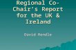 Regional Co-Chair’s Report for the UK & Ireland