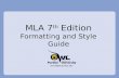 MLA 7 th  Edition Formatting and Style Guide
