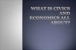 What is Civics and Economics all about?
