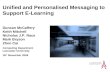 Unified and Personalised Messaging to Support E-Learning