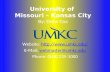 University of  Missouri – Kansas City By: Drew Cox