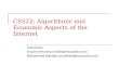 CS522: Algorithmic and Economic Aspects of the Internet