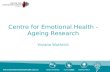 Centre for Emotional Health - Ageing Research Viviana Wuthrich