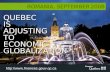 QUEBEC  IS  ADJUSTING  TO  ECONOMIC  GLOBALIZATION