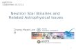 Neutron Star Binaries and  Related Astrophysical Issues