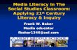 Media Literacy In The Social Studies Classroom: Applying 21 st  Century Literacy & Inquiry
