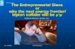 The Entrepreneurial  Slava or why the next energy frontier/ lepton collider will be  m + m -