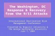 The Washington, DC Response & Recovery  from the 9/11 Attacks