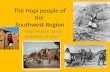 The Hopi people of the  Southwest Region