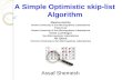 A Simple Optimistic skip-list Algorithm