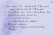 Lecture 13  Nominal Clauses and Adverbial Clauses