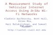 A Measurement Study of Vehicular Internet Access Using  In Situ  Wi-Fi Networks