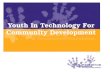 Youth In Technology For Community Development