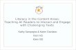 Literacy in the Content Areas: Teaching All Readers to Interact and Engage with Challenging Texts