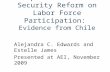 Impact of Social Security Reform on Labor Force Participation:  Evidence from Chile