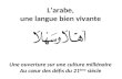 L’apprentissage de la langue arabe présente de réels atouts :