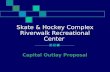 Skate & Hockey Complex Riverwalk Recreational Center