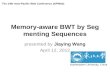 Memory-aware BWT by Segmenting Sequences