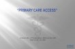 “Primary care access”