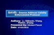 SAVE:   Source Address Validity Enforcement Protocol