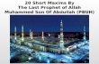 20 Short Maxims By The Last Prophet of Allah Muhammed Son Of Abdullah (PBUH)