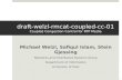 draft -welzl-rmcat-coupled-cc- 01 Coupled Congestion Control for RTP Media
