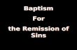 Baptism For the Remission of Sins