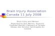 Brain Injury Association  Canada 11 July 2008