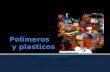 Polímeros  y  plasticos