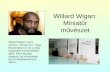 Willard Wigan: Miniatűr művészet