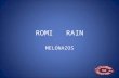 ROMI   RAIN