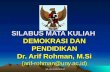 SILABUS MATA KULIAH  DEMOKRASI DAN PENDIDIKAN Dr. Arif Rohman, M.Si (arif-rohman@uny.ac.id)
