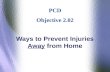 Ways to Prevent Injuries  Away  from Home