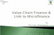 Value Chain Finance & Link to Microfinance