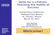 Skills for a Lifetime: Teaching the Habits of Success