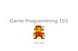 Game Programming 101